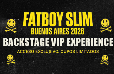 Experiencia VIP Backstage - Fatboy Slim